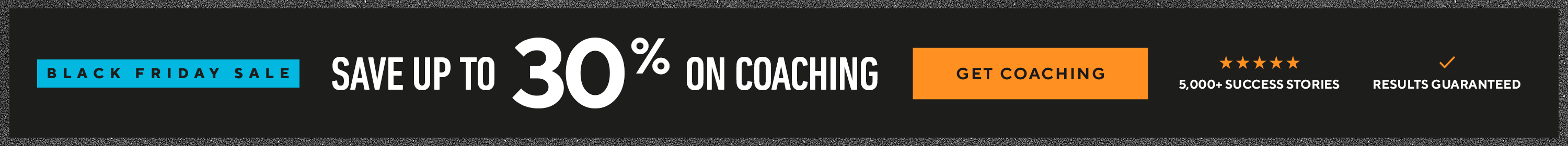 Save 30% on Coaching - Desktop Banner