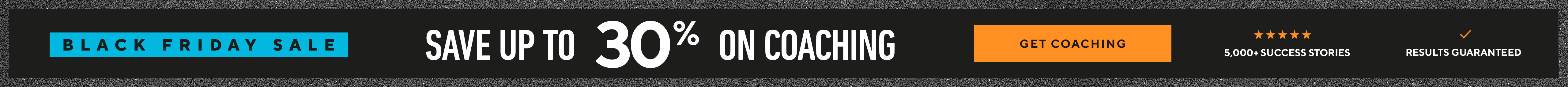 Save 30% on Coaching - Large Desktop Banner