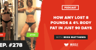 How Amy Lost 8 Pounds & 4% Body Fat In Just 90 Days