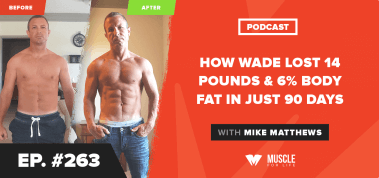 How Wade Lost 14 Pounds & 6% Body Fat In Just 90 Days