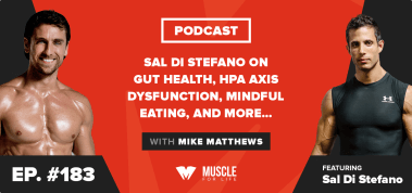 Sal Di Stefano on Gut Health, HPA Axis Dysfunction, Mindful Eating, and More…