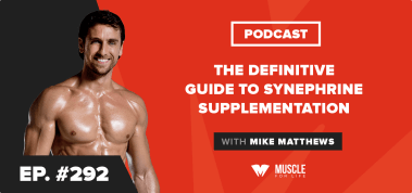 The Definitive Guide to Synephrine Supplementation