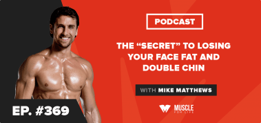The “Secret” to Losing Your Face Fat and Double Chin