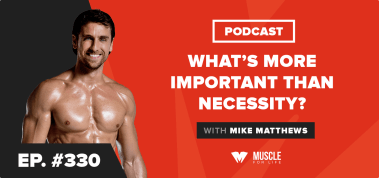 Motivation Monday: What’s More Important than Necessity?
